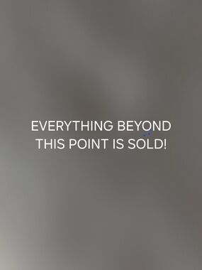 EVERYRHING BEYOND THIS POINT IS SOLD! DO NOT BUY!